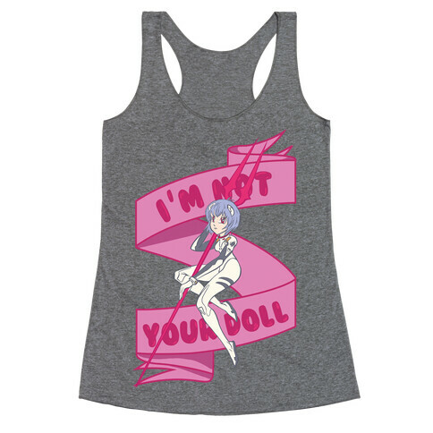 I'm Not Your Doll Racerback Tank Top