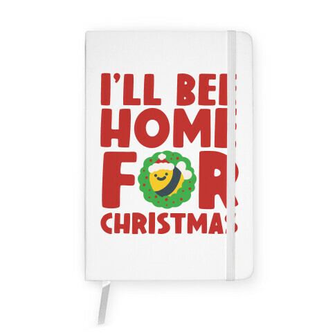 I'll Bee Home For Christmas Notebook