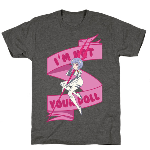 I'm Not Your Doll T-Shirt