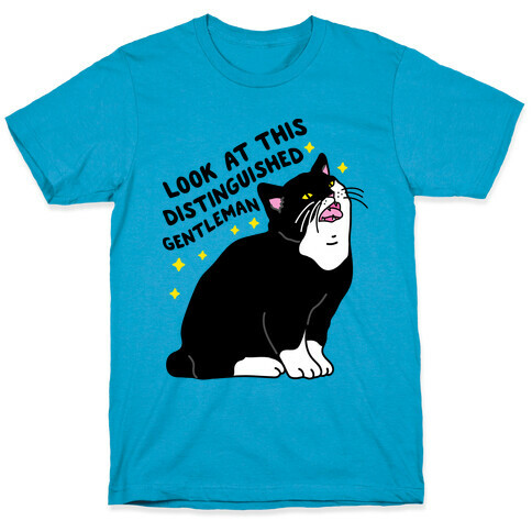 Look At This Distinguished Gentleman Cat T-Shirt