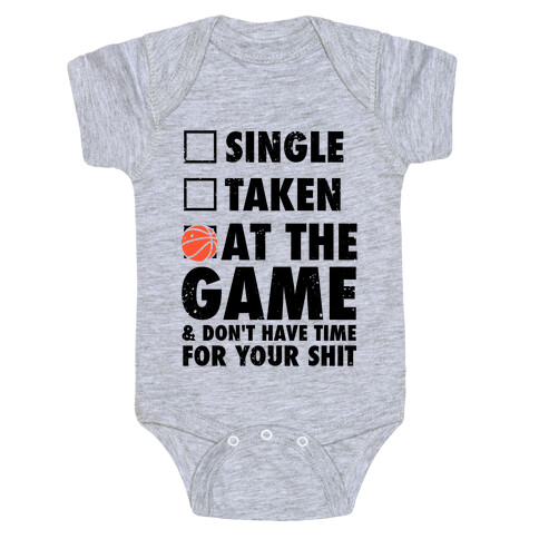 At The Game & Don't Have Time For Your Shit (Basketball) Baby One-Piece