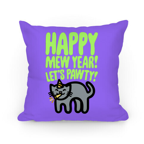 Happy Mew Year Let's Pawty Pillow