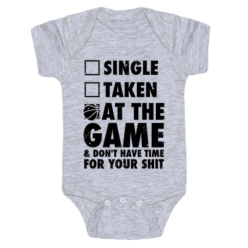 At The Game & Don't Have Time For Your Shit (Basketball) Baby One-Piece