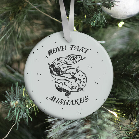 Move Past Misnakes  Ornament