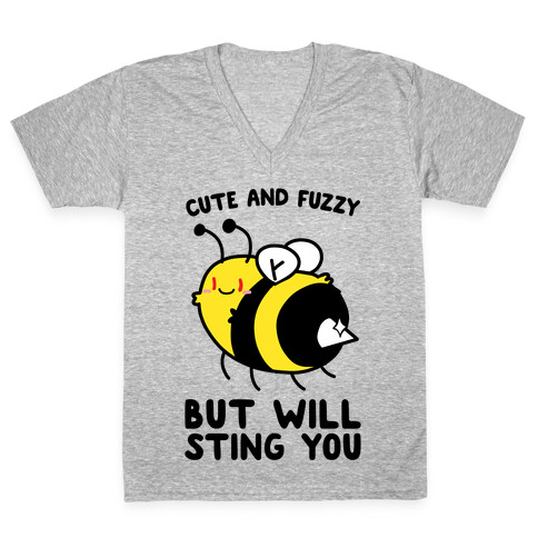 Cute And Fuzzy But Will Sting You V-Neck Tee Shirt