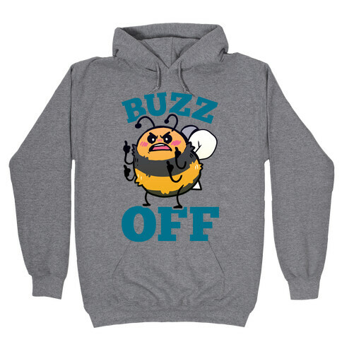 Buzz Off Hooded Sweatshirt