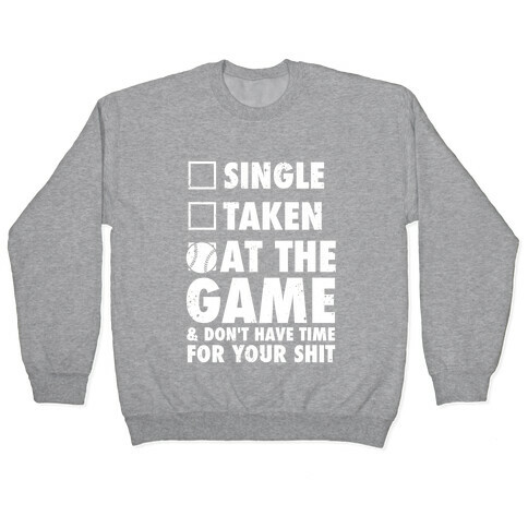 At The Game & Don't Have Time For Your Shit (Baseball) Pullover