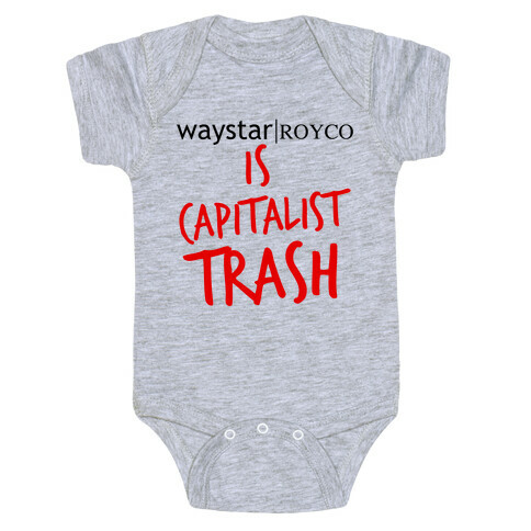 Waystar Royco Is Capitalist Trash Baby One-Piece