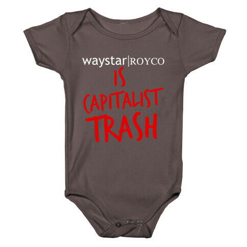 Waystar Royco Is Capitalist Trash Baby One-Piece