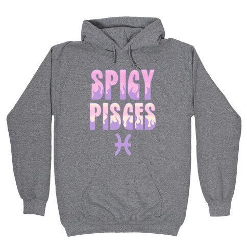 Spicy Pisces Hooded Sweatshirt