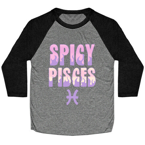 Spicy Pisces Baseball Tee