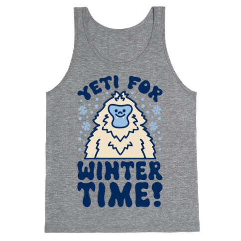 Yeti For Winter Time Tank Top