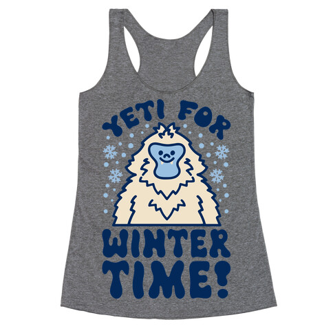 Yeti For Winter Time Racerback Tank Top