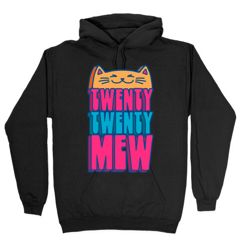 Twenty Twenty Mew 2022 Cat Parody Hooded Sweatshirt