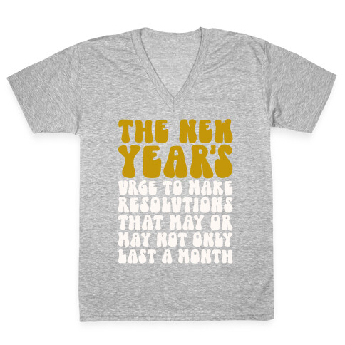 The New Years Urge  V-Neck Tee Shirt