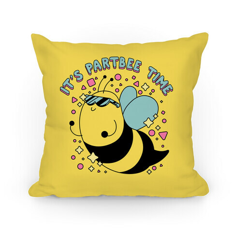 It's Partbee Time Pillow