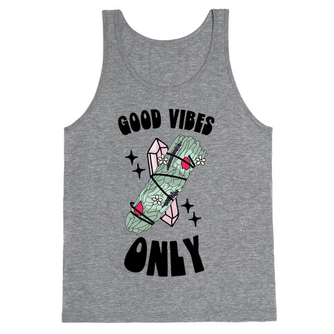 Good Vibes Only (Smudge Stick) Tank Top