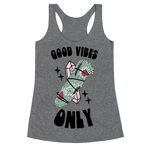 Good Vibes Only (Smudge Stick) Racerback Tank Top