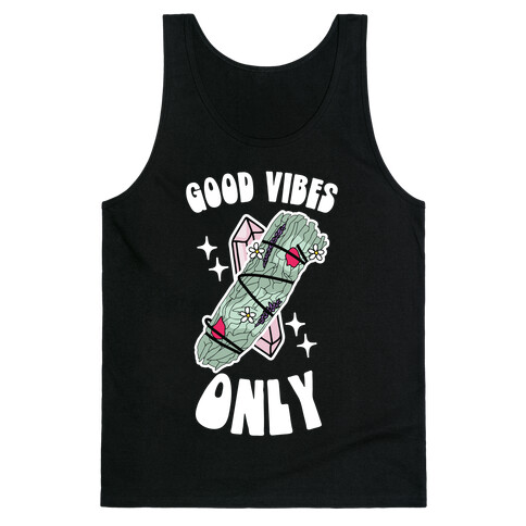 Good Vibes Only (Smudge Stick) Tank Top