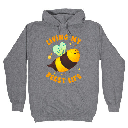 Living My Beest Life Hooded Sweatshirt