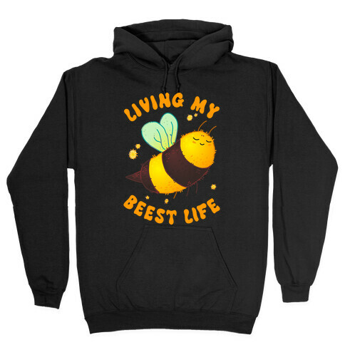 Living My Beest Life Hooded Sweatshirt