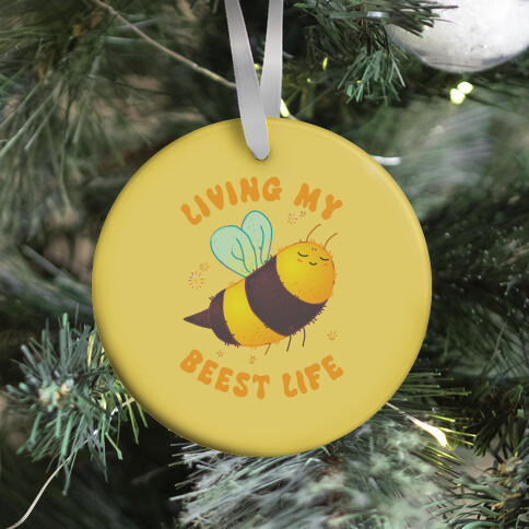 Living My Beest Life Ornament