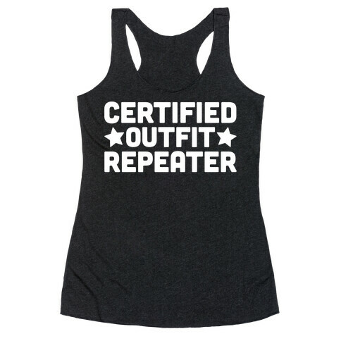 Certified Outfit Repeater Racerback Tank Top
