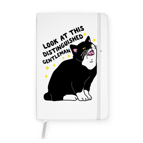 Look At This Distinguished Gentleman Cat Notebook