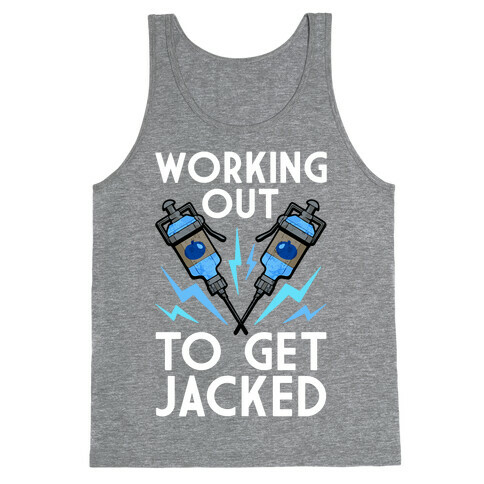 Working Out To Get Jacked Tank Top