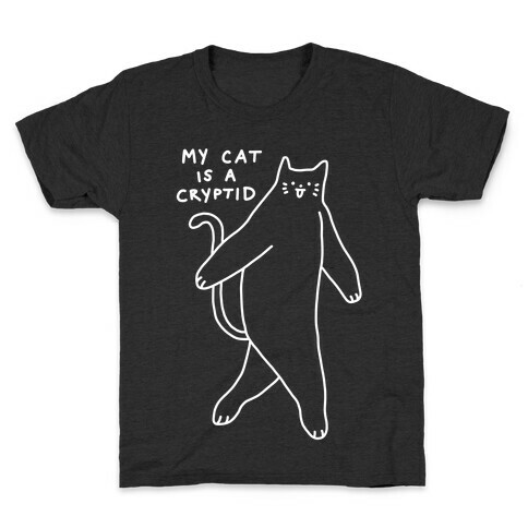 My Cat Is A Cryptid Kids T-Shirt