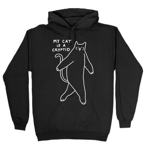 My Cat Is A Cryptid Hooded Sweatshirt