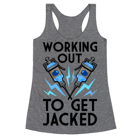 Working Out To Get Jacked Racerback Tank Top