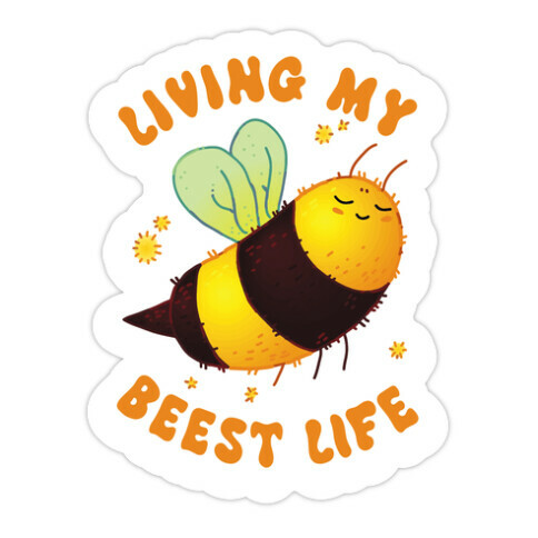 Living My Beest Life Die Cut Sticker