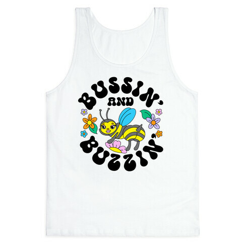 Bussin' And Buzzin' Tank Top