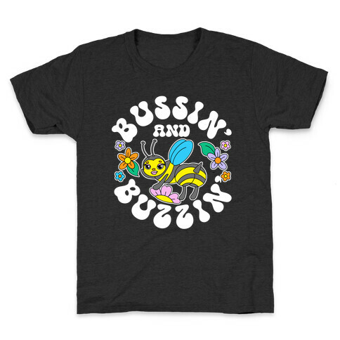 Bussin' And Buzzin' Kids T-Shirt