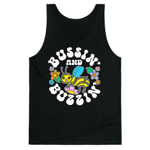 Bussin' And Buzzin' Tank Top