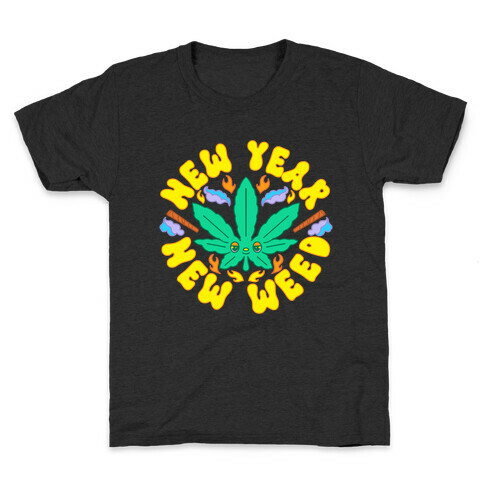 New Year New Weed Kids T-Shirt