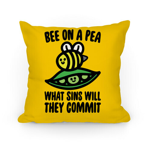 Bee On A Pea What Sins Will They Commit Pillow