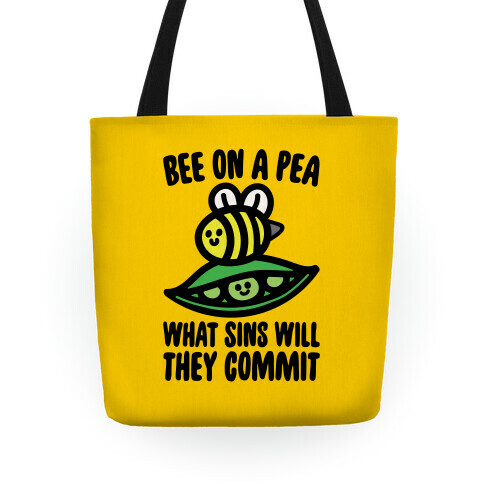 Bee On A Pea What Sins Will They Commit Tote
