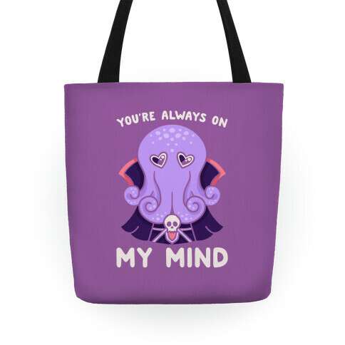 You're Always On My Mind (Mind Flayer) Tote