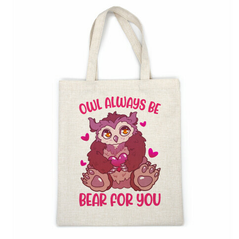 Owl Always Be Bear for You Casual Tote