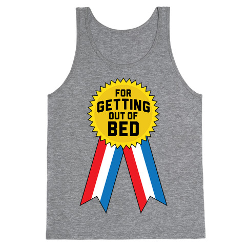 For Getting Out of Bed Tank Top