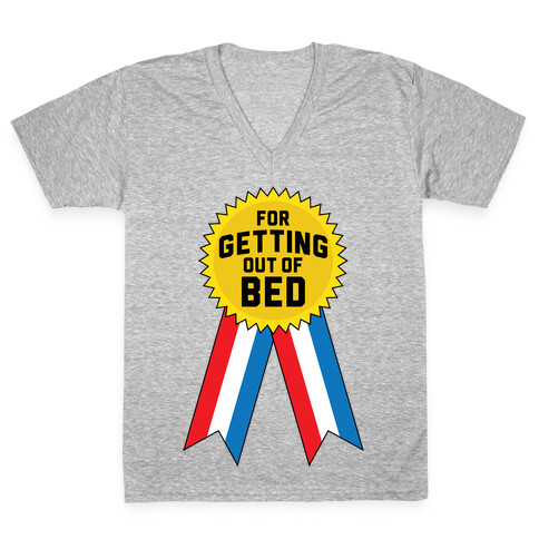 For Getting Out of Bed V-Neck Tee Shirt