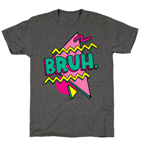 Bruh 90s Parody T-Shirt