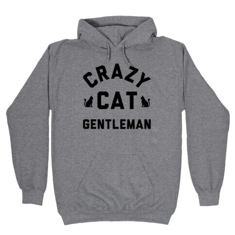 Crazy Cat Gentleman Hooded Sweatshirt