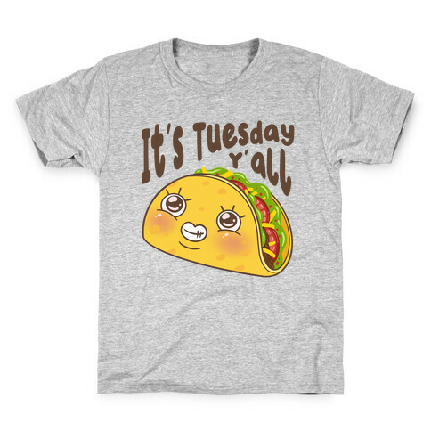 It's Tuesday Y'all Kids T-Shirt