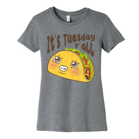 It's Tuesday Y'all Womens T-Shirt