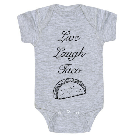 Live Laugh Taco Baby One-Piece