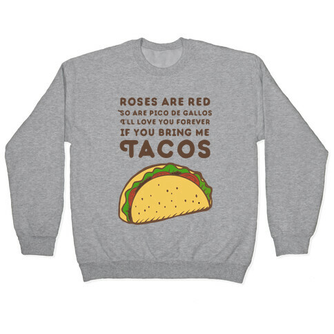 Roses Are Red Taco Poem Pullover