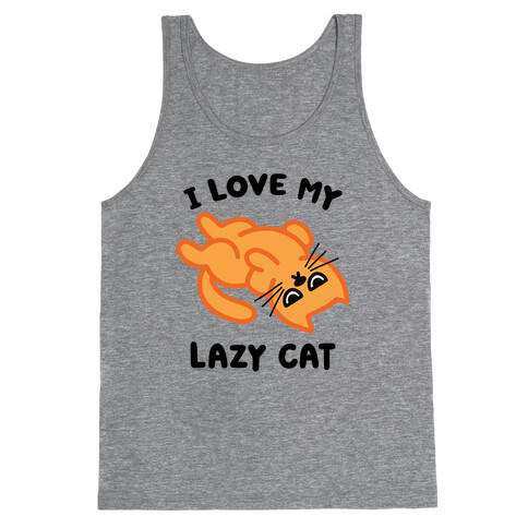 I Love My Lazy Cat Tank Top